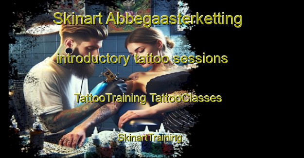 Skinart Abbegaasterketting introductory tattoo sessions | #TattooTraining #TattooClasses #SkinartTraining-Netherlands