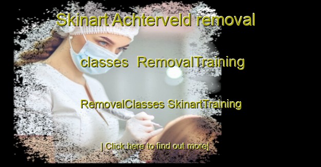 Skinart Achterveld removal classes | #RemovalTraining #RemovalClasses #SkinartTraining-Netherlands