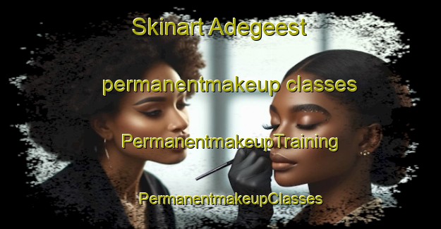 Skinart Adegeest permanentmakeup classes | #PermanentmakeupTraining #PermanentmakeupClasses #SkinartTraining-Netherlands