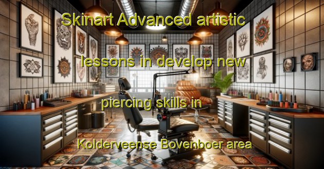 Skinart Advanced artistic lessons in develop new piercing skills in Kolderveense Bovenboer area | PiercingTraining | PiercingClasses | SkinartTraining-Netherlands