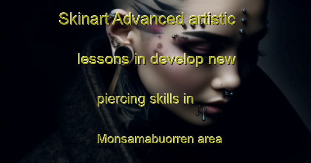 Skinart Advanced artistic lessons in develop new piercing skills in Monsamabuorren area | PiercingTraining | PiercingClasses | SkinartTraining-Netherlands