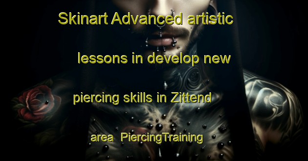 Skinart Advanced artistic lessons in develop new piercing skills in Zittend area | PiercingTraining | PiercingClasses | SkinartTraining-Netherlands