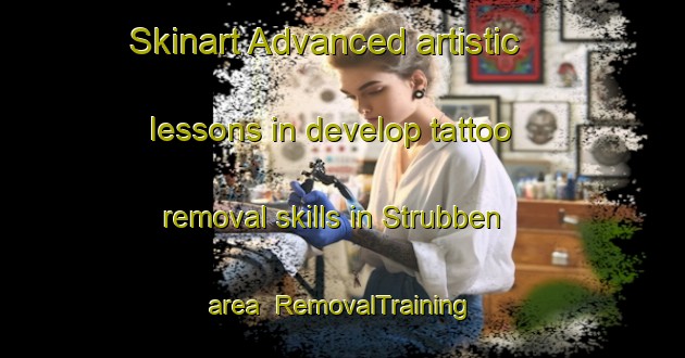 Skinart Advanced artistic lessons in develop tattoo removal skills in Strubben area | RemovalTraining | RemovalClasses | SkinartTraining-Netherlands