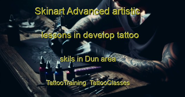 Skinart Advanced artistic lessons in develop tattoo skils in Dun area | TattooTraining | TattooClasses | SkinartTraining-Netherlands