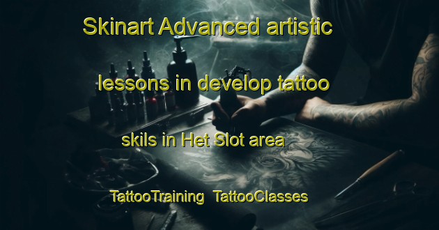 Skinart Advanced artistic lessons in develop tattoo skils in Het Slot area | TattooTraining | TattooClasses | SkinartTraining-Netherlands