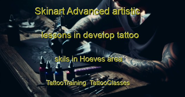 Skinart Advanced artistic lessons in develop tattoo skils in Hoeves area | TattooTraining | TattooClasses | SkinartTraining-Netherlands