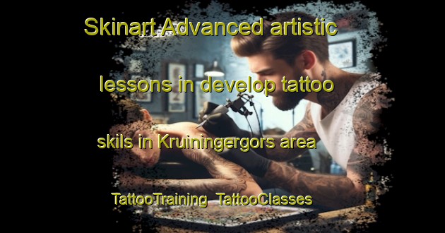Skinart Advanced artistic lessons in develop tattoo skils in Kruiningergors area | TattooTraining | TattooClasses | SkinartTraining-Netherlands