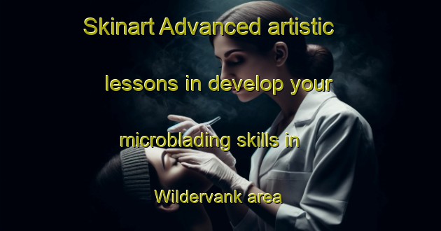 Skinart Advanced artistic lessons in develop your microblading skills in Wildervank area | MicrobladingTraining | MicrobladingClasses | SkinartTraining-Netherlands