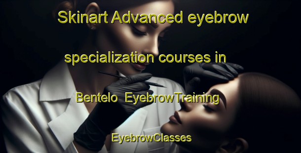 Skinart Advanced eyebrow specialization courses in Bentelo | EyebrowTraining | EyebrowClasses | SkinartTraining-Netherlands