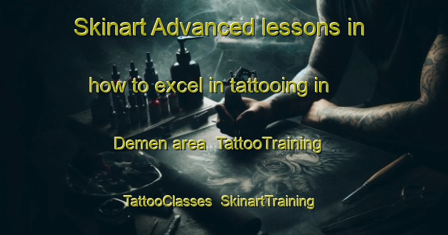 Skinart Advanced lessons in how to excel in tattooing in Demen area | TattooTraining | TattooClasses | SkinartTraining-Netherlands