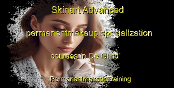 Skinart Advanced permanentmakeup specialization courses in De Glind | #PermanentmakeupTraining #PermanentmakeupClasses #SkinartTraining-Netherlands