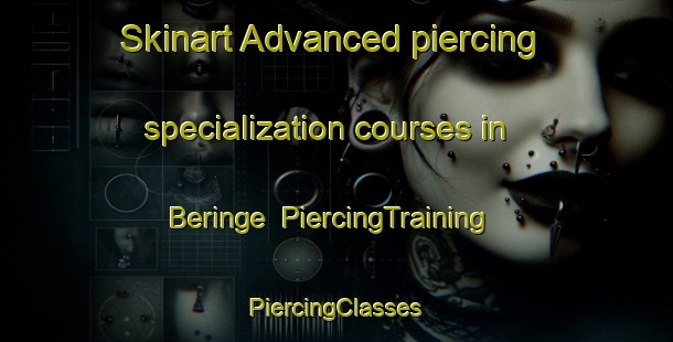 Skinart Advanced piercing specialization courses in Beringe | #PiercingTraining #PiercingClasses #SkinartTraining-Netherlands