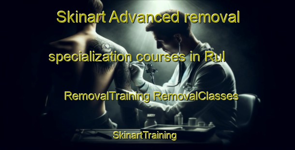 Skinart Advanced removal specialization courses in Rul | #RemovalTraining #RemovalClasses #SkinartTraining-Netherlands