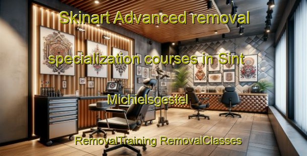 Skinart Advanced removal specialization courses in Sint Michielsgestel | #RemovalTraining #RemovalClasses #SkinartTraining-Netherlands