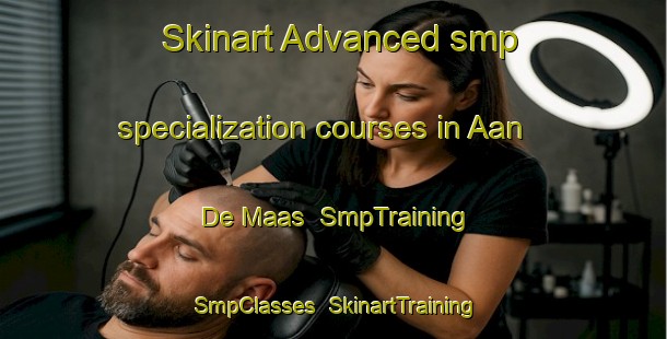 Skinart Advanced smp specialization courses in Aan De Maas | SmpTraining | SmpClasses | SkinartTraining-Netherlands