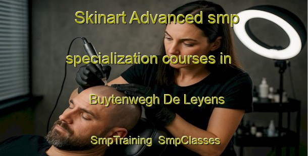 Skinart Advanced smp specialization courses in Buytenwegh De Leyens | SmpTraining | SmpClasses | SkinartTraining-Netherlands