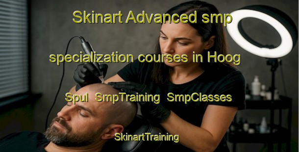 Skinart Advanced smp specialization courses in Hoog Spul | SmpTraining | SmpClasses | SkinartTraining-Netherlands