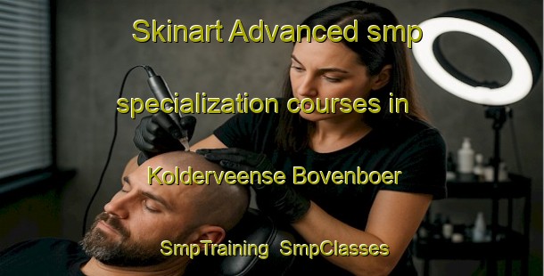 Skinart Advanced smp specialization courses in Kolderveense Bovenboer | SmpTraining | SmpClasses | SkinartTraining-Netherlands