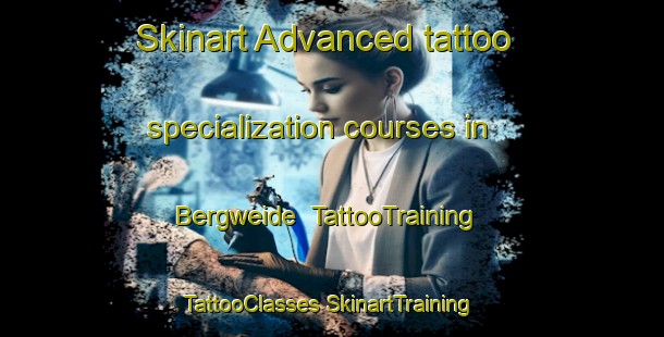 Skinart Advanced tattoo specialization courses in Bergweide | #TattooTraining #TattooClasses #SkinartTraining-Netherlands