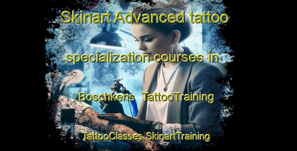 Skinart Advanced tattoo specialization courses in Boschkens | #TattooTraining #TattooClasses #SkinartTraining-Netherlands