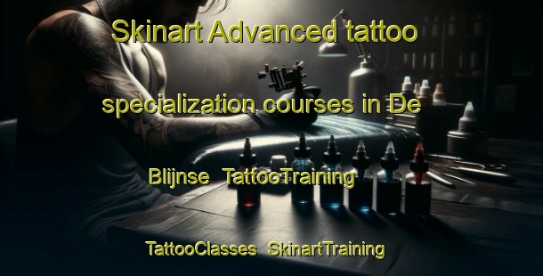 Skinart Advanced tattoo specialization courses in De Blijnse | TattooTraining | TattooClasses | SkinartTraining-Netherlands