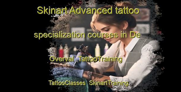 Skinart Advanced tattoo specialization courses in De Overval | TattooTraining | TattooClasses | SkinartTraining-Netherlands