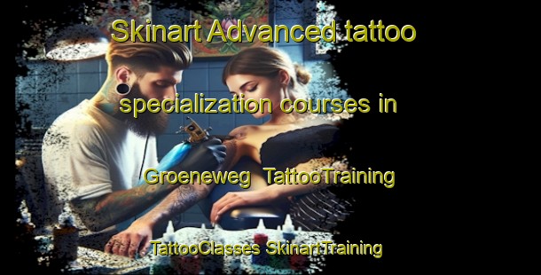 Skinart Advanced tattoo specialization courses in Groeneweg | #TattooTraining #TattooClasses #SkinartTraining-Netherlands