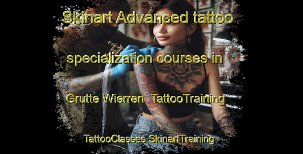 Skinart Advanced tattoo specialization courses in Grutte Wierren | #TattooTraining #TattooClasses #SkinartTraining-Netherlands