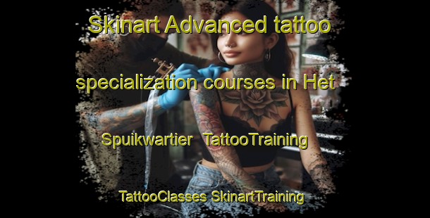 Skinart Advanced tattoo specialization courses in Het Spuikwartier | #TattooTraining #TattooClasses #SkinartTraining-Netherlands