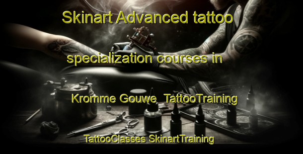 Skinart Advanced tattoo specialization courses in Kromme Gouwe | #TattooTraining #TattooClasses #SkinartTraining-Netherlands