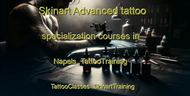 Skinart Advanced tattoo specialization courses in Napels | TattooTraining | TattooClasses | SkinartTraining-Netherlands