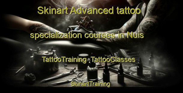 Skinart Advanced tattoo specialization courses in Nuis | TattooTraining | TattooClasses | SkinartTraining-Netherlands