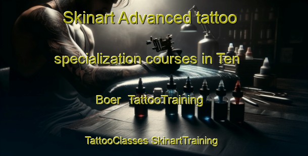 Skinart Advanced tattoo specialization courses in Ten Boer | #TattooTraining #TattooClasses #SkinartTraining-Netherlands