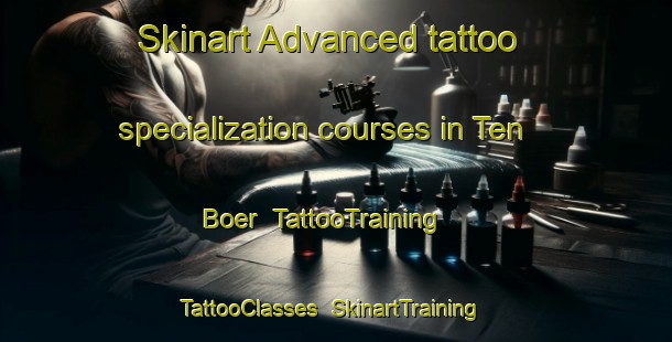 Skinart Advanced tattoo specialization courses in Ten Boer | TattooTraining | TattooClasses | SkinartTraining-Netherlands