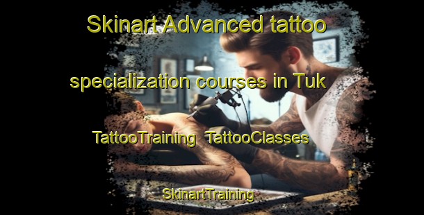 Skinart Advanced tattoo specialization courses in Tuk | TattooTraining | TattooClasses | SkinartTraining-Netherlands