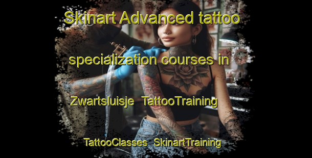 Skinart Advanced tattoo specialization courses in Zwartsluisje | TattooTraining | TattooClasses | SkinartTraining-Netherlands
