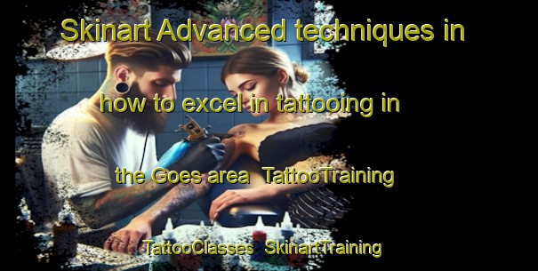 Skinart Advanced techniques in how to excel in tattooing in the Goes area | TattooTraining | TattooClasses | SkinartTraining-Netherlands
