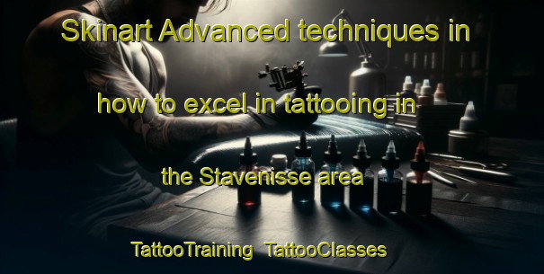 Skinart Advanced techniques in how to excel in tattooing in the Stavenisse area | TattooTraining | TattooClasses | SkinartTraining-Netherlands