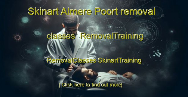 Skinart Almere Poort removal classes | #RemovalTraining #RemovalClasses #SkinartTraining-Netherlands