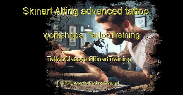 Skinart Alting advanced tattoo workshops | #TattooTraining #TattooClasses #SkinartTraining-Netherlands