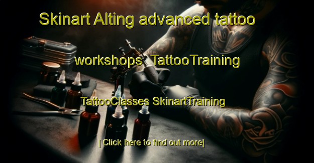 Skinart Alting advanced tattoo workshops | #TattooTraining #TattooClasses #SkinartTraining-Netherlands