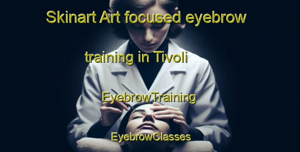 Skinart Art-focused eyebrow training in Tivoli | EyebrowTraining | EyebrowClasses | SkinartTraining-Netherlands