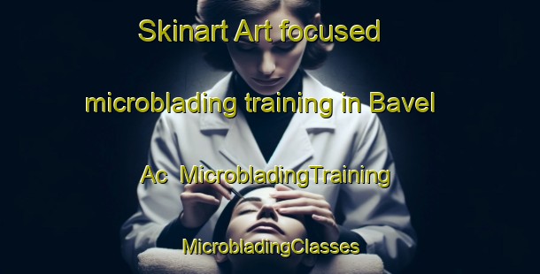 Skinart Art-focused microblading training in Bavel Ac | #MicrobladingTraining #MicrobladingClasses #SkinartTraining-Netherlands