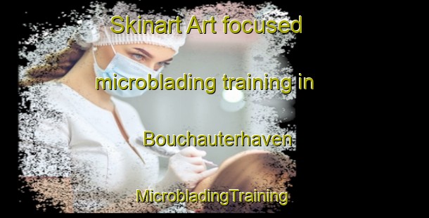 Skinart Art-focused microblading training in Bouchauterhaven | #MicrobladingTraining #MicrobladingClasses #SkinartTraining-Netherlands