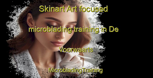 Skinart Art-focused microblading training in De Voorwaarts | #MicrobladingTraining #MicrobladingClasses #SkinartTraining-Netherlands