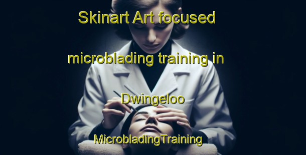 Skinart Art-focused microblading training in Dwingeloo | MicrobladingTraining | MicrobladingClasses | SkinartTraining-Netherlands