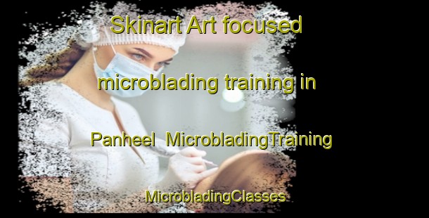 Skinart Art-focused microblading training in Panheel | #MicrobladingTraining #MicrobladingClasses #SkinartTraining-Netherlands