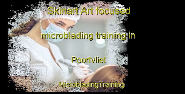 Skinart Art-focused microblading training in Poortvliet | #MicrobladingTraining #MicrobladingClasses #SkinartTraining-Netherlands