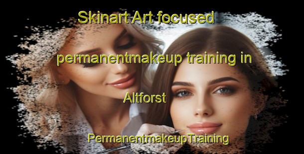 Skinart Art-focused permanentmakeup training in Altforst | #PermanentmakeupTraining #PermanentmakeupClasses #SkinartTraining-Netherlands