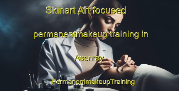 Skinart Art-focused permanentmakeup training in Asenray | #PermanentmakeupTraining #PermanentmakeupClasses #SkinartTraining-Netherlands